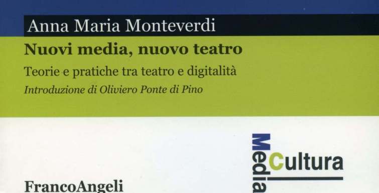 Nuovi media, nuovo teatro