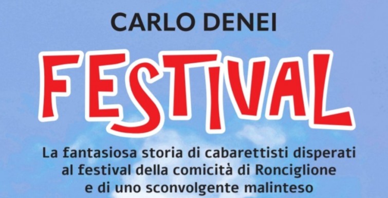 “FESTIVAL” di Carlo Denei