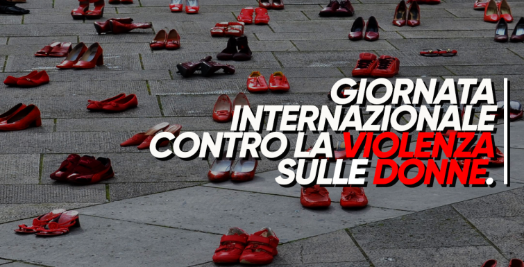 25 novembre 2022 – Giornata mondiale contro la violenza sulle Donne